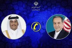 تماس تلفنی وزیر خارجه قطر با عراقچی / تأکید بر حمایت کامل از تلاش‌ها برای صلح پایدار