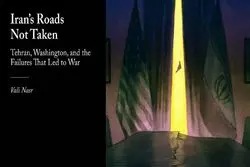 ولی نصر؛ خطای بزرگ واشنگتن که به درگیری نظامی با ایران منتهی شد